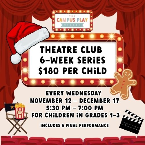 The Campus Play Theatre Club - Holiday Edition