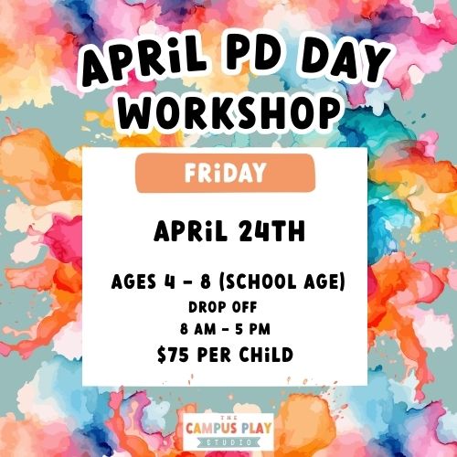🌈 April PD Day at Campus Play 🌈
