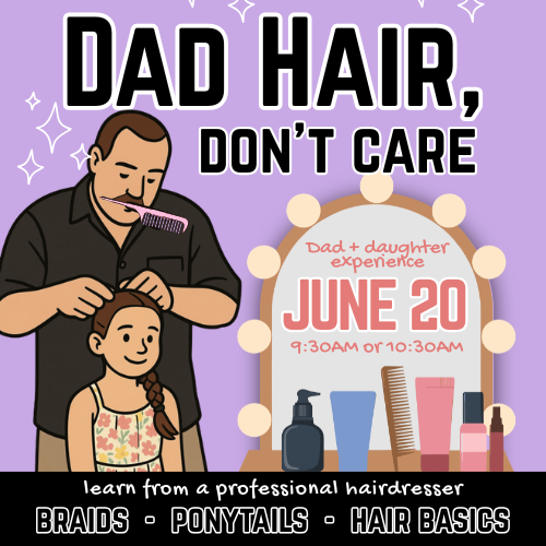 DAD HAIR DON’T CARE