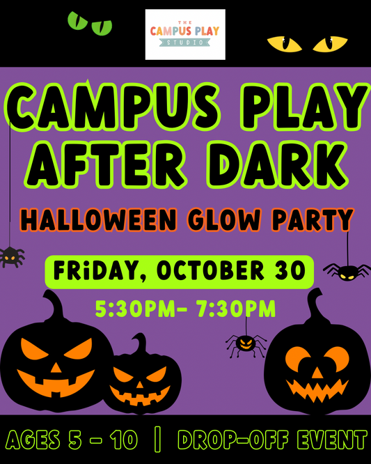 Campus Play After Dark - Drop-off Halloween Event