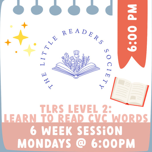 The Little Reader's Society Level Two 6:00 PM