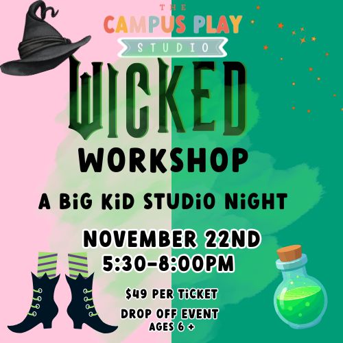 Wicked Workshop: A Big Kid Studio Night
